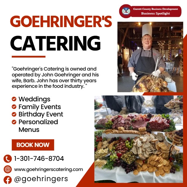 Today's Business Spotlight 📣 is on GOEHRINGER'S CATERING!
Visit them at Goehringer's Catering, or www.goehringerscatering.com
Follow us to see more daily Garrett County Business Spotlights!
If you are interested in having your business featured contact Connor Norman at cnorman@garrettcounty.org. #businessdevelopment #garrettcountymd